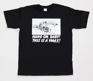 CIRCUS VMAXIMUS T-Shirt "HANG ON BABY! THIS IS A VMAX!"